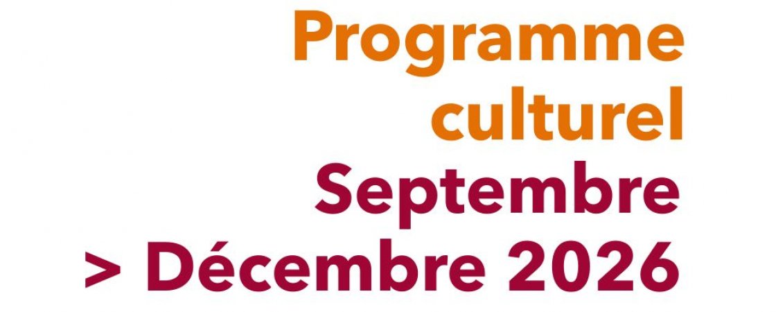 Le programme culturel de septembre à décembre 2026